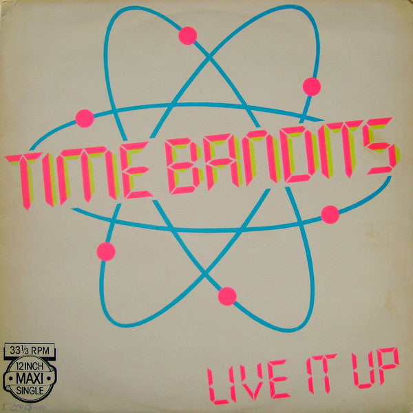 Time Bandits : Live It Up (12", Maxi)