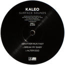 Kaleo (3) : Surface Sounds (12", Album, Whi + 12", S/Sided, Album, Etch, Whi)