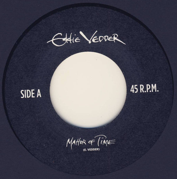 Eddie Vedder : Matter Of Time (7", Single)