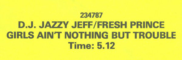 DJ Jazzy Jeff & The Fresh Prince : Girls Ain't Nothing But Trouble (12")