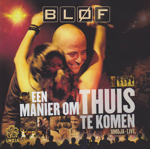 Bløf : Een Manier Om Thuis Te Komen (Umoja-Live) (CD, Album, Enh)