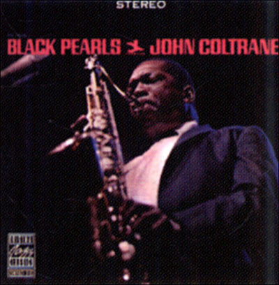 John Coltrane : Black Pearls (CD, Album, RE, RM)
