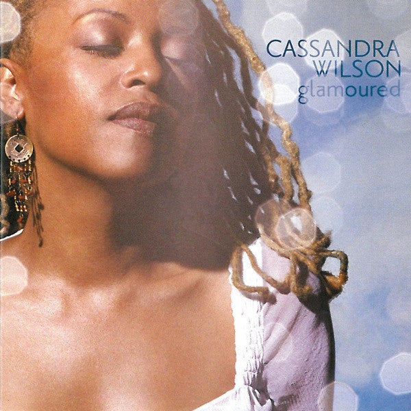 Cassandra Wilson : Glamoured (CD, Album, Copy Prot.)