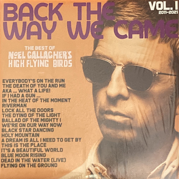 Noel Gallagher's High Flying Birds : Back The Way We Came: Vol. 1 (2011 - 2021) (Box, Ltd + 4xLP, Comp + 7", Single, Etch + 3xCD, C)