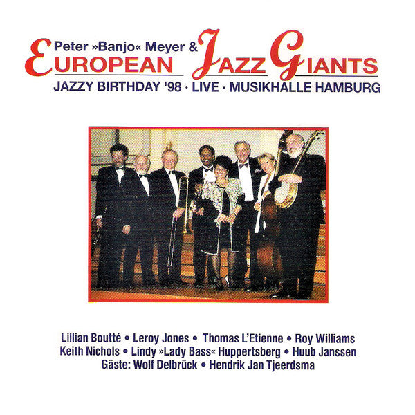 Peter »Banjo« Meyer* & European Jazz Giants* : Jazzy Birthday '98 · Live · Musikhalle Hamburg (CD)