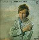 John Walker (3) : If You Go Away (LP, Album)