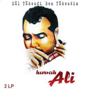 Kıvırcık Ali : Gül Tükendi, Ben Tükendim (2xLP)