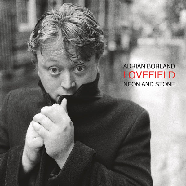 Adrian Borland : Lovefield - Neon And Stone (LP, Album, Sil)