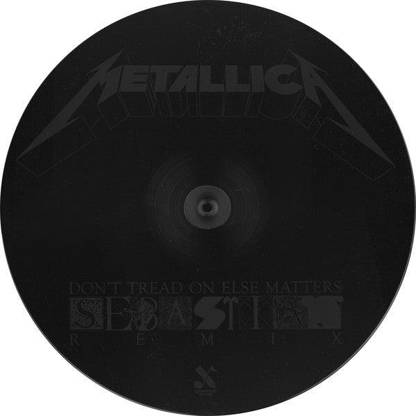 Metallica : Don't Tread On Else Matters (SebastiAn Remix) (12", S/Sided, Single, Etch)