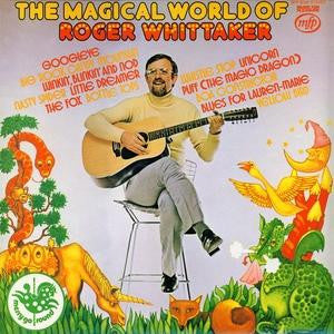 Roger Whittaker : The Magical World Of Roger Whittaker (LP, Album)