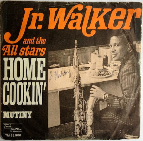 Junior Walker & The All Stars : Home Cookin' / Mutiny (7", Single, Mono)