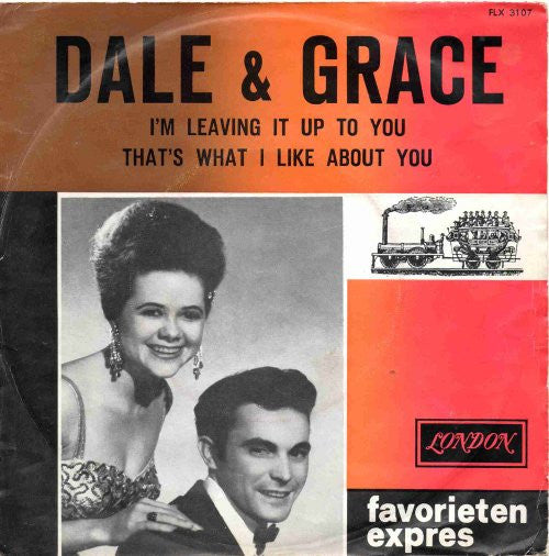 Dale & Grace : I'm Leaving It Up To You / That's What I Like About You (7", Single, Bla)