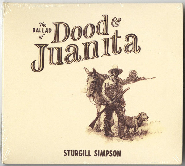 Sturgill Simpson : The Ballad Of Dood & Juanita (CD, Album)