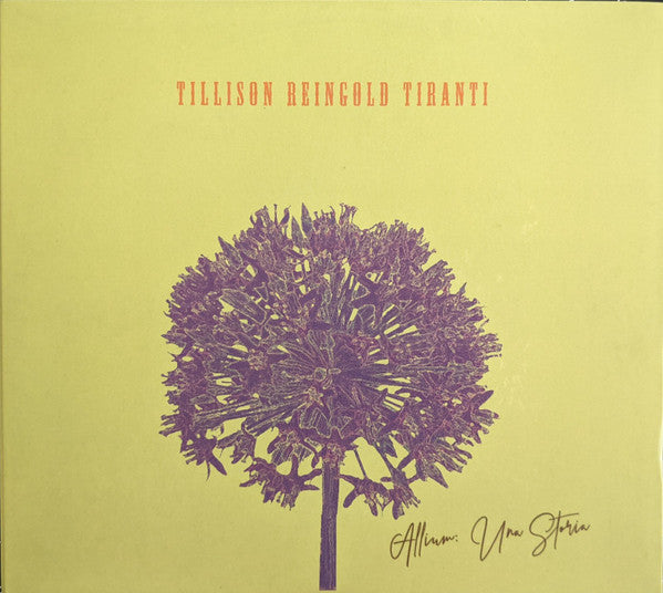 Tillison Reingold Tiranti : Allium: Una Storia (CD, Album)