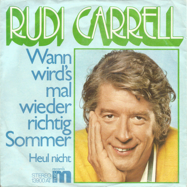 Rudi Carrell : Wann Wird's Mal Wieder Richtig Sommer (7", Single)
