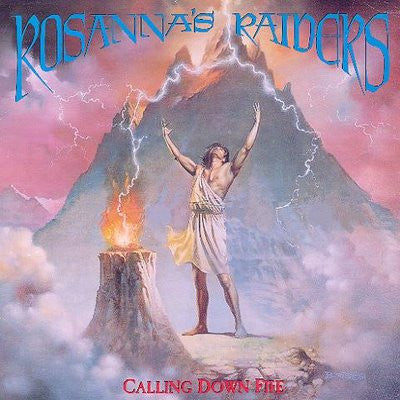 Rosanna's Raiders : Calling Down Fire (LP)
