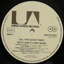 Nitty Gritty Dirt Band : All The Good Times (LP, Album)