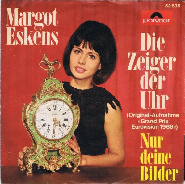 Margot Eskens : Die Zeiger Der Uhr (7", Single, Mono)