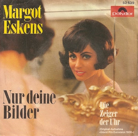 Margot Eskens : Die Zeiger Der Uhr (7", Single, Mono)