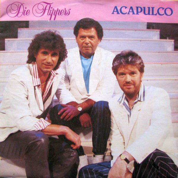Die Flippers : Acapulco (7", Single)