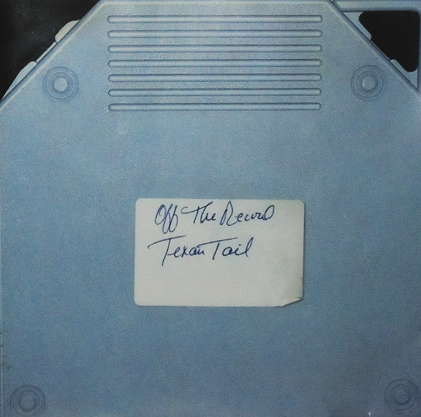 Texan Tail : Off The Record (CD, Album)
