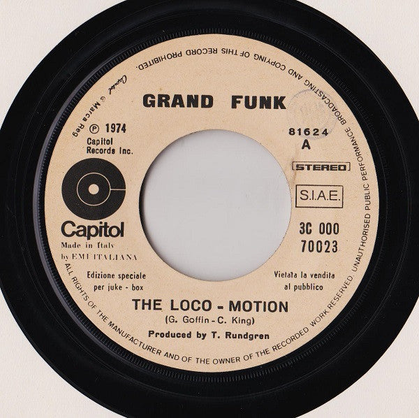 Grand Funk* / Sissi (6) : The Loco - Motion / Lui Mi È Rimasto Nel Cuore (7", Jukebox)