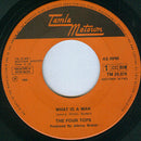 Four Tops : What Is A Man (7", Single, Mono)