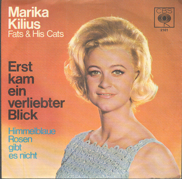 Marika Kilius - Fats And His Cats : Erst Kam Ein Verliebter Blick  (7", Single)