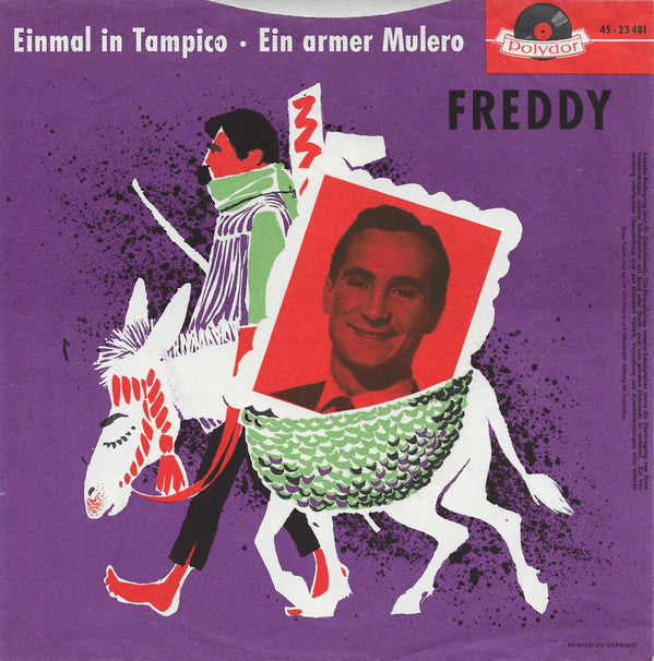 Freddy Quinn : Einmal In Tampico / Ein Armer Mulero (7", Single, Mono)
