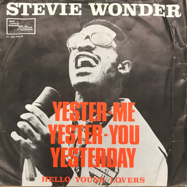 Stevie Wonder : Yester-Me, Yester-You, Yesterday (7", Single)