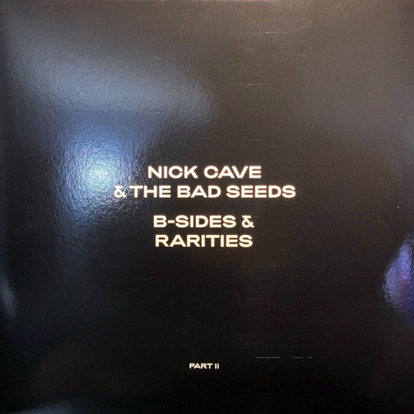 Nick Cave & The Bad Seeds : B-Sides & Rarities (Part II) (2xLP, Comp, 180)