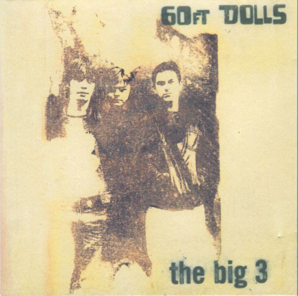 60ft Dolls : The Big 3 (CD, Album)
