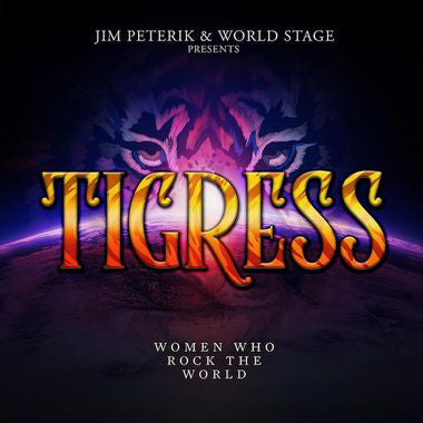 Jim Peterik & World Stage : Tigress Women Who Rock The World (CD, Album)