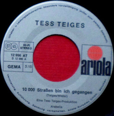 Tess Teiges : 10000 Straßen Bin Ich Gegangen (7", Single)