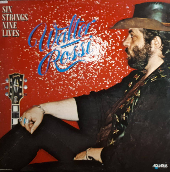 Walter Rossi : Six Strings Nine Lives (LP)