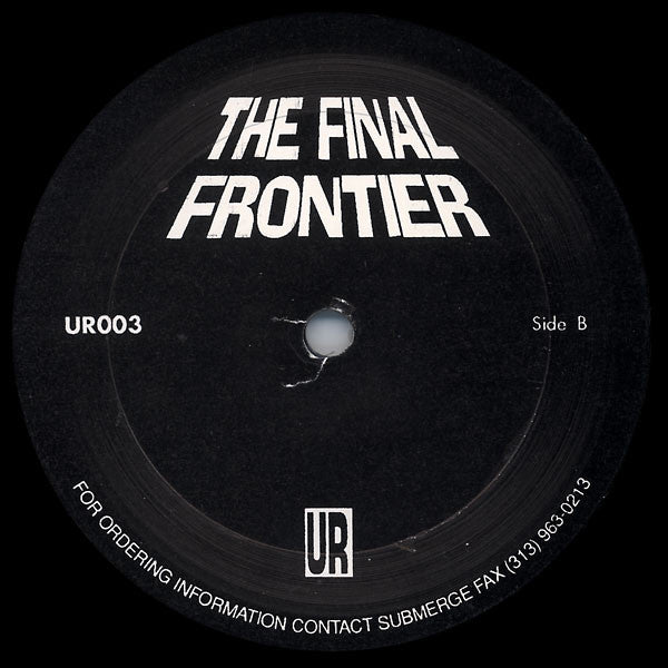 Underground Resistance : The Final Frontier (12", Arc)