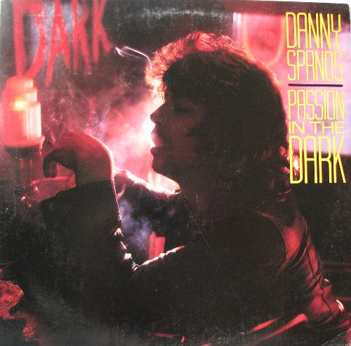 Danny Spanos : Passion In The Dark (12", MiniAlbum)