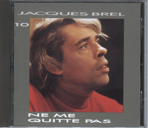 Jacques Brel : Ne Me Quitte Pas (CD, Album, RE, RP)