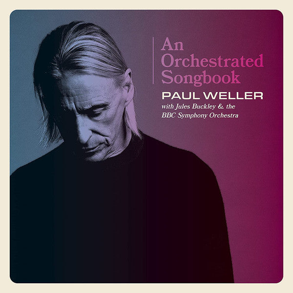 Paul Weller With Jules Buckley & BBC Symphony Orchestra : An Orchestrated Songbook (CD, Album)