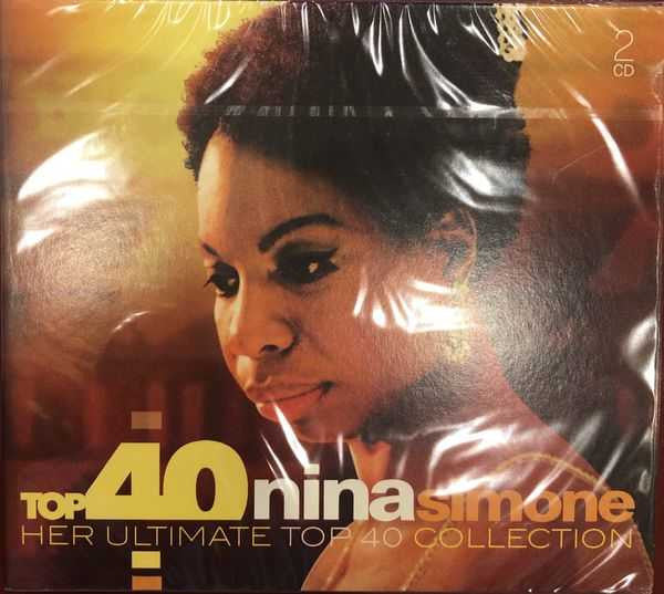Nina Simone : Top 40 Nina Simone - Her Ultimate Top 40 Collection (2xCD, Comp, Dig)