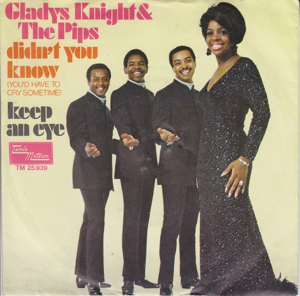 Gladys Knight And The Pips : Didn't You Know (You'd Have To Cry Sometime) (7", Single, Mono)