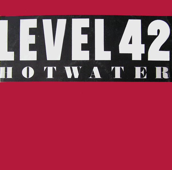 Level 42 : Hot Water (12", EP)