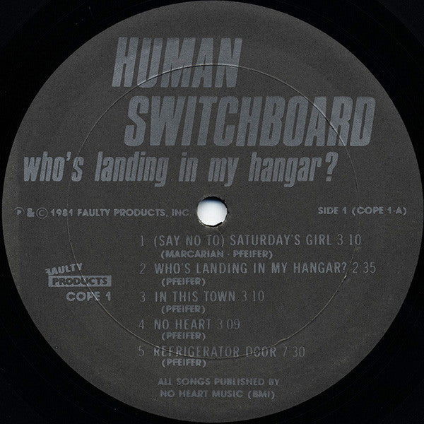 The Human Switchboard : Who's Landing In My Hangar? (LP, Album)