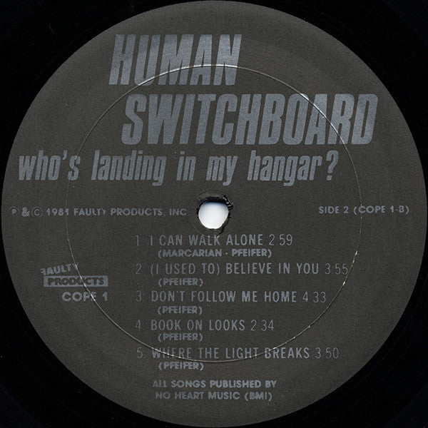 The Human Switchboard : Who's Landing In My Hangar? (LP, Album)