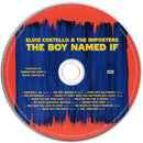 Elvis Costello & The Imposters : The Boy Named If (CD, Album)