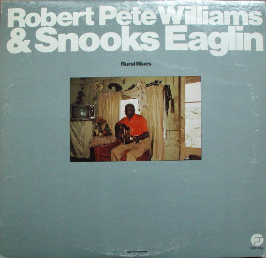 Robert Pete Williams And Snooks Eaglin : Rural Blues (2xLP, Comp, Gat)