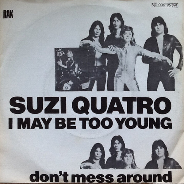 Suzi Quatro : I May Be Too Young (7", Single)