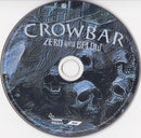Crowbar (2) : Zero And Below (CD, Album, Dig)