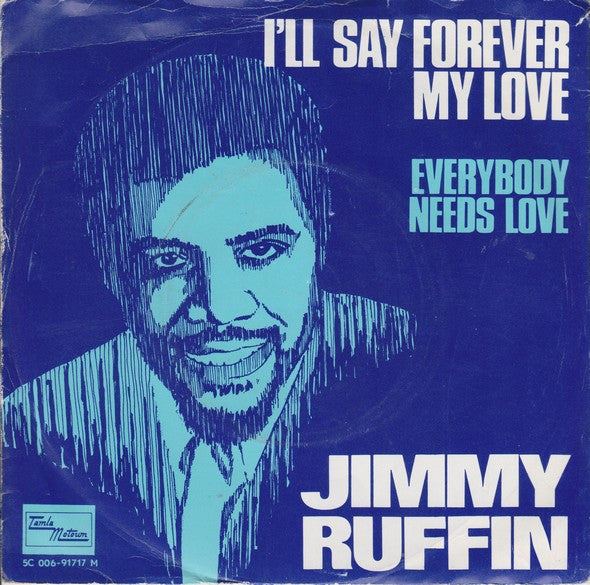 Jimmy Ruffin : I'll Say Forever My Love (7", Single, RE)