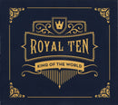 King Of The World : Royal Ten (CD)